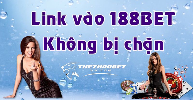 188bet link - link vào 188bet mới không bị chặn.jpg