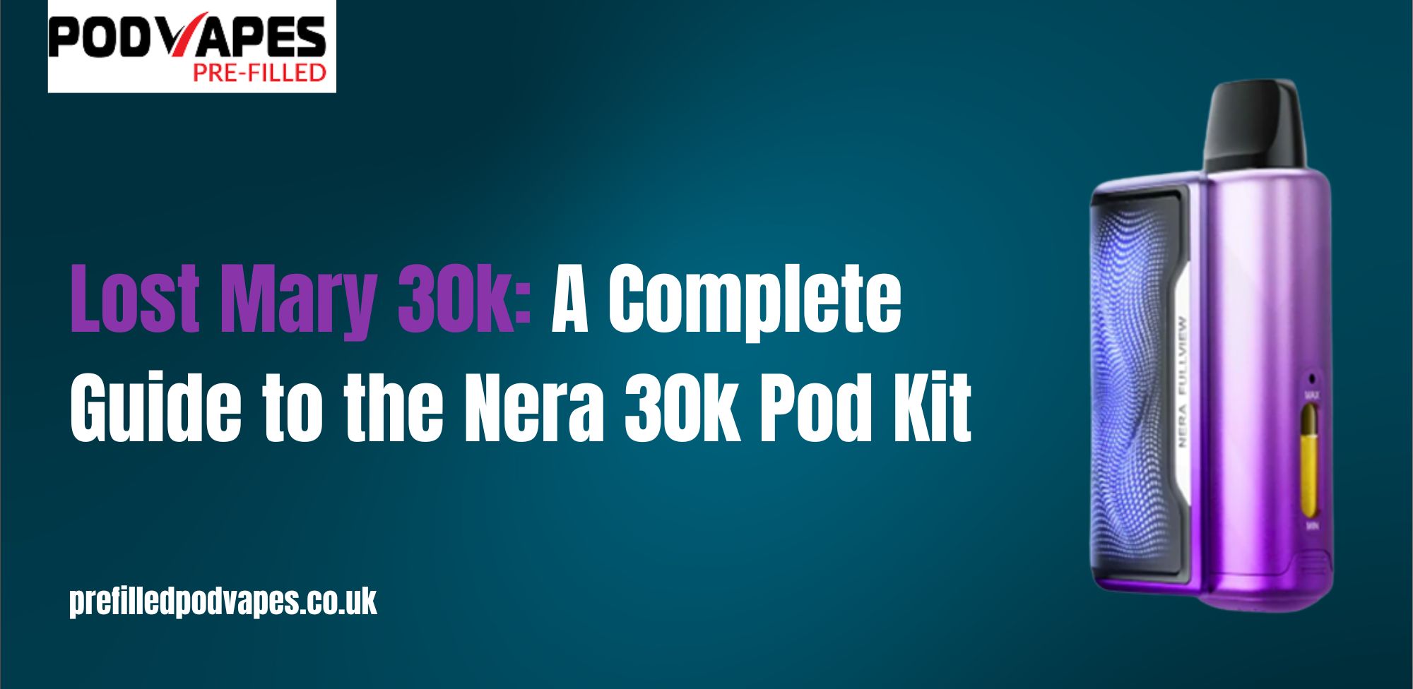 Lost Mary 30k A Complete Guide to the Nera 30k Pod Kit.jpg