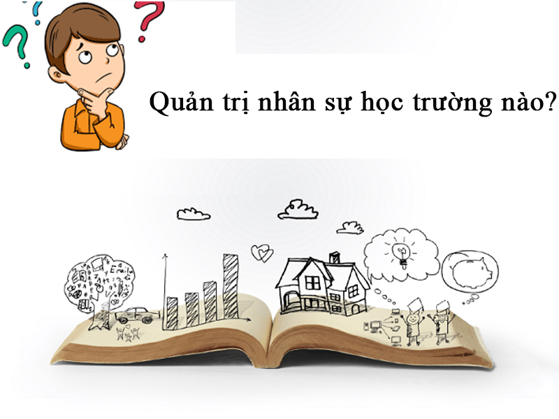 quan-tri-nhan-su-hoc-truong-nao.jpg