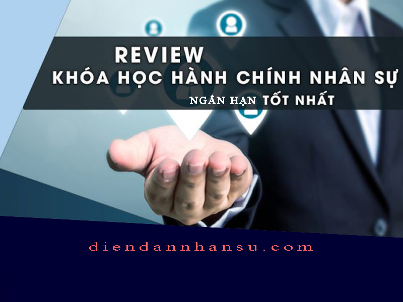 review-khoa-hoc-hanh-chinh-nhan-su-ngan-han-tot-nhat.jpg