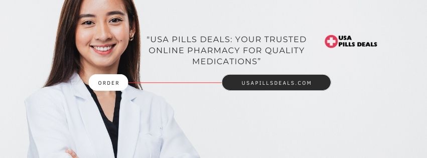 USA Pills Deals Your Trusted Online Pharmacy for Quality Medications”.jpg